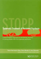 Picture of Systematic Treatment of Persistent Psychosis (STOPP): A Psychological Approach to Facilitating Recovery in Young People with First-Episode Psychosis
