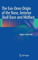Picture of The Evo-Devo Origin of the Nose, Anterior Skull Base and Midface