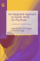 Picture of An Integrated Approach to Family Work for Psychosis: A Manual for Family Workers