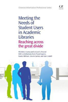 Picture of Meeting the Needs of Student Users in Academic Libraries: Reaching Across the Great Divide