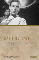 Picture of Medicine: Antiquity and Its Legacy