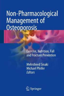 Picture of Non-Pharmacological Management of Osteoporosis: Exercise, Nutrition, Fall and Fracture Prevention
