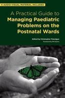 Picture of A Practical Guide to Managing Paediatric Problems on the Postnatal Wards