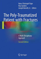 Picture of The Poly-Traumatized Patient with Fractures: A Multi-Disciplinary Approach