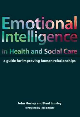 Picture of Emotional Intelligence in Health and Social Care: A Guide for Improving Human Relationships