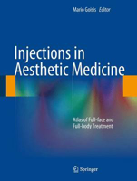 Picture of Injections in Aesthetic Medicine: Atlas of Full-face and Full-body Treatment