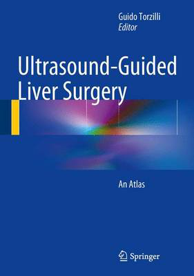 Picture of Ultrasound-Guided Liver Surgery: An Atlas
