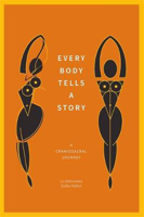 Picture of Every Body Tells a Story: A Craniosacral Journey