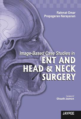 Picture of Image-Based Case Studies in ENT and Head & Neck Surgery