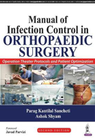 Picture of Manual of Infection Control in Orthopaedic Surgery: Operation Theater Protocols and Patient Optimization