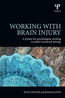 Picture of Working with Brain Injury: A primer for psychologists working in under-resourced settings