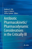 Picture of Antibiotic Pharmacokinetic/Pharmacodynamic Considerations in the Critically Ill