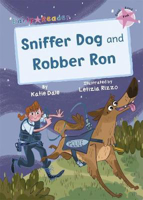 Picture of Sniffer Dog and Robber Ron: (Pink Early Reader)