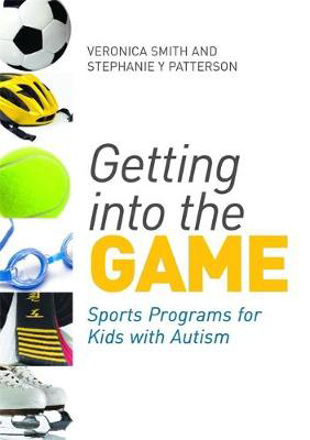 Picture of Getting into the Game: Sports Programs for Kids with Autism