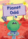 Picture of Planet Odd: (Yellow Early Reader)