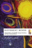 Picture of Different Minds: Gifted Children with AD/HD, Asperger Syndrome, and Other Learning Deficits
