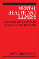 Picture of Mental Health and Illness: Questions and Answers for Counsellors and Therapists