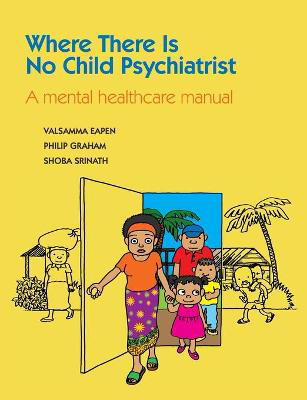 Picture of Where There Is No Child Psychiatrist: A Mental Healthcare Manual