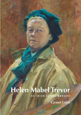 Picture of HELEN MABEL TREVOR: An Irish Artist Abroad: 2021
