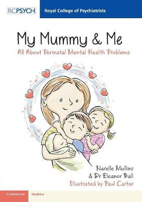 Picture of My Mummy & Me: All about Perinatal Mental Health Problems