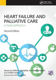 Picture of Heart Failure and Palliative Care: A Team Approach, Second Edition