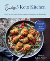 Picture of Budget Keto Kitchen: Easy recipes that are big on taste, low in carbs and light on the wallet