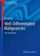 Picture of Well-Differentiated Malignancies: New Perspectives