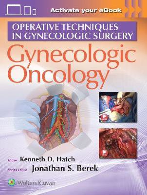 Picture of Operative Techniques in Gynecologic Surgery: Gynecologic Oncology