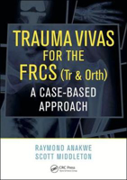 Picture of Trauma Vivas for the FRCS: A Case-Based Approach