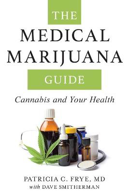 Picture of The Medical Marijuana Guide: Cannabis and Your Health