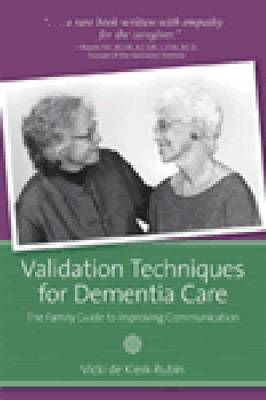 Picture of Validation Techniques for Dementia Care: The Family Guide to Improving Communication