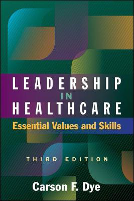Picture of Leadership in Healthcare: Essential Values and Skills, Third Edition