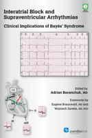 Picture of Interatrial Block and Supraventricular Arrhythmias: Clinical Implications of Bayes' Syndrome