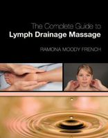 Picture of The Complete Guide to Lymph Drainage Massage