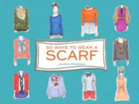 Picture of 50 Ways to Wear a Scarf