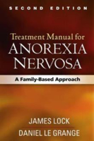 Picture of Treatment Manual for Anorexia Nervosa, Second Edition: A Family-Based Approach