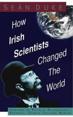 Picture of How Irish Scientists Changed the World