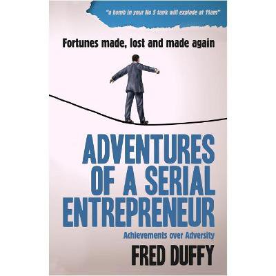 Picture of Adventures of a Serial Entrepreneur: Achievements over Adversity