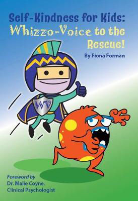Picture of Self-Kindness for Kids -  Whizzo-Voice to the Rescue