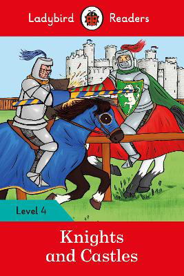 Picture of Knights and Castles - Ladybird Readers Level 4