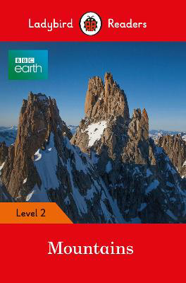 Picture of BBC Earth: Mountains- Ladybird Readers Level 2