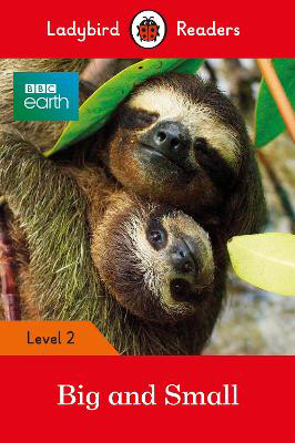 Picture of BBC Earth: Big and Small - Ladybird Readers Level 2