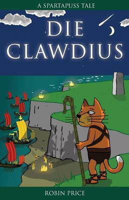 Picture of Die Clawdius: Spartapuss Tales