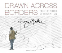 Picture of Drawn Across Borders: True Stories of Migration
