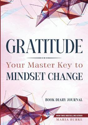 Picture of Gratitude: Your Master Key to Mindset Change - Book Diary Journal