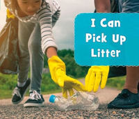 Picture of I Can Pick Up Litter