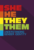 Picture of She/He/They/Them: Understanding Gender Identity