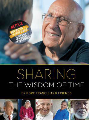 Picture of Sharing the Wisdom of Time Pope Fra