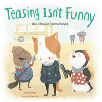 Picture of Teasing Isn't Funny: What to Do About Emotional Bullying