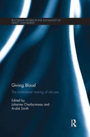 Picture of Giving Blood: The Institutional Making of Altruism
